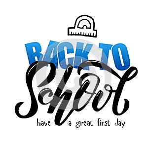 Hand sketched blue gradient Back to school lettering on textures background. have a great first day. Design for logo, banner,