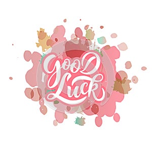 Hand sketched Good Luck T-shirt lettering typography