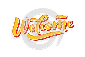 Hand sketched - Welcome, 3D lettering typography. Drawn art sign. Motivational text. Greetings for logotype, badge, icon