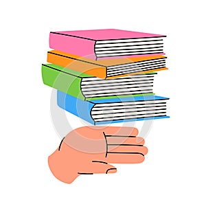 Hand with stack of books. Read more. Bookstore, library, book shop illustration. Literature, dictionaries, encyclopedias