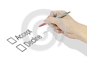 Hand using a classic pen decide to choice accept or decline