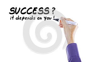 Hand write success it depends on you