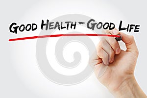Hand writing Good Health - Long Life with marker, concept background