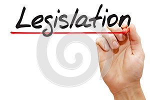 Hand writing Legislation, business concept photo
