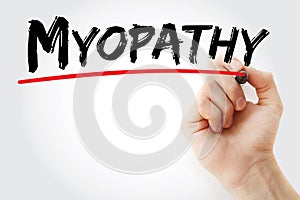 Hand writing Myopathy with marker, concept background photo