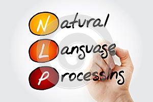 Hand writing NLP Natural Language Processing with marker, acronym concept