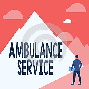 Hand writing sign Ambulance Service. Word Written on emergency response wing of the National Health Service Gentleman In