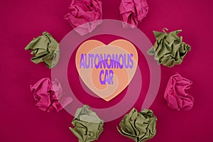 Hand writing sign Autonomous Car. Business overview vehicle that can guide itself without human conduction Colorful