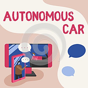 Hand writing sign Autonomous Car. Word for vehicle that can guide itself without human conduction Two Colleagues Sharing