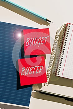 Hand writing sign Budget Buster. Business concept Carefree Spending Bargains Unnecessary Purchases Overspending