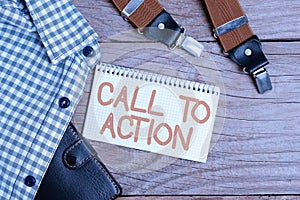 Hand writing sign Call To Action. Word Written on exhortation do something in order achieve aim with problem Presenting