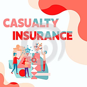 Text caption presenting Casualty Insurance. Business showcase overage against loss of property or other liabilities photo