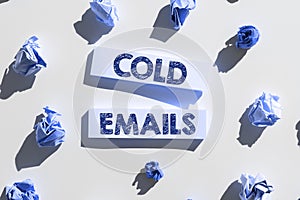 Hand writing sign Cold Emails. Conceptual photo unsolicited email sent to a receiver without prior contact