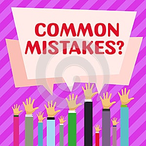 Hand writing sign Common Mistakes. Internet Concept repeat act or judgement misguided or wrong