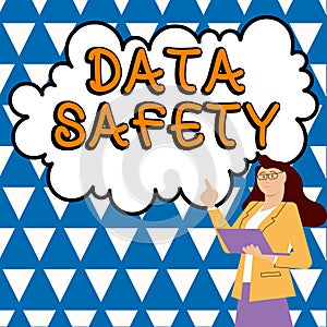 Hand writing sign Data Safety. Concept meaning concerns protecting data against loss by ensuring safe storage
