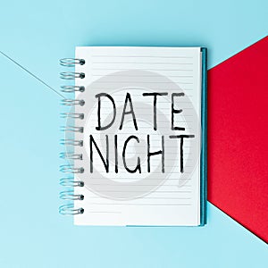 Hand writing sign Date Night. Concept meaning a time when a couple can take time for themselves away from
