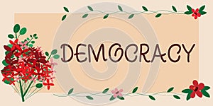 Hand writing sign Democracy. Concept meaning freedom of the showing to express their feelings and beliefs Blank Frame