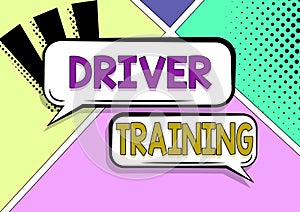 Hand writing sign Driver Trainingprepares a new driver to obtain a driver's license. Business showcase getting a
