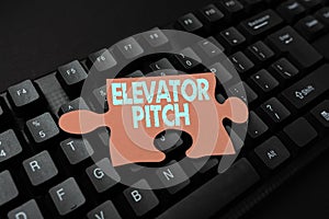 Hand writing sign Elevator Pitch. Conceptual photo A persuasive sales pitch Brief speech about the product Connecting