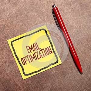 Hand writing sign Email Optimization. Business overview Maximize the effectiveness of the marketing campaign New