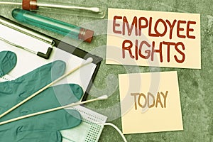 Hand writing sign Employee Rights. Business concept All employees have basic rights in their own workplace Writing