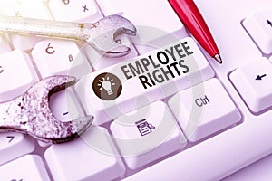 Hand writing sign Employee Rights. Business idea All employees have basic rights in their own workplace Internet