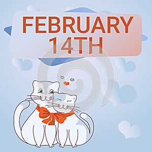 Hand writing sign FEBRUARY 14TH. Business overview Lovers Day named as Valentines day Cats tied together with bow