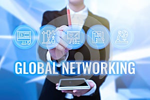 Hand writing sign Global Networking. Business concept Communication network which spans the entire Earth WAN Lady In