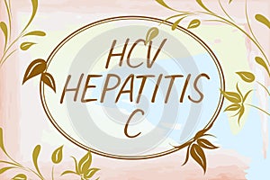 Hand writing sign Hcv Hepatitis C. Business concept Liver disease caused by a virus severe chronic illness Blank Frame