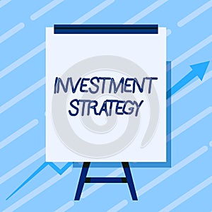 Hand writing sign Investment Strategy. Business overview Set of Rules Procedures Behavior a Guide to an Investor