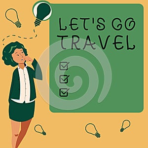 Hand writing sign Let S Is Go Travel. Concept meaning Plan a trip visit new places countries cities adventure
