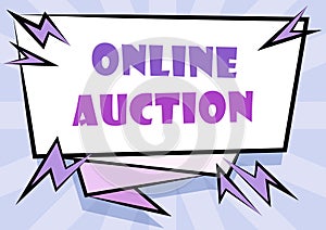 Hand writing sign Online Auction. Word for digitized sale event which item is sold to the highest bidder Abstract