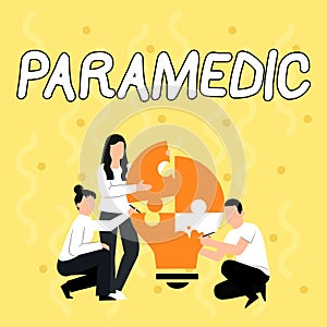 Hand writing sign Paramedic. Business idea a health worker having an expertise in emergency medical work Employee