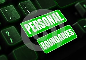 Hand writing sign Personal Boundaries. Business approach something that indicates limit or extent in interaction with