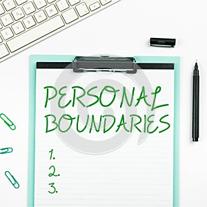 Hand writing sign Personal Boundaries. Internet Concept something that indicates limit or extent in interaction with