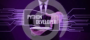Hand writing sign Python Developer. Concept meaning responsible for writing serverside web application logic