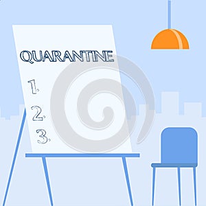 Text sign showing Quarantine. Business overview restraint upon the activities of person or the transport of goods Empty photo