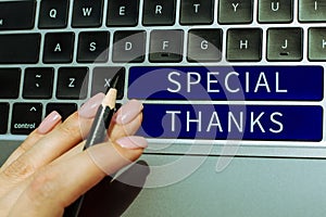 Hand writing sign Special Thanks. Concept meaning expression of appreciation or gratitude or an acknowledgment