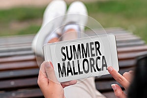 Hand writing sign Summer Mallorca. Business idea Spending the holiday season in the Balearic islands of Spain Voice And