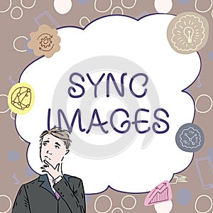Hand writing sign Sync Images. Word for Making photos identical in all devices Accessible anywhere Businessman