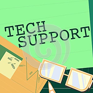 Hand writing sign Tech Support. Business approach Assisting individuals who are having technical problems Paper sitting
