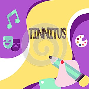 Hand writing sign Tinnitus. Business concept A ringing or music and similar sensation of sound in ears Hand Using Pencil