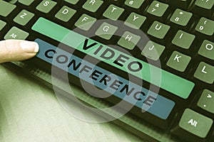 Text sign showing Video Conference. Internet Concept showing in remote places hold facetoface meetings photo
