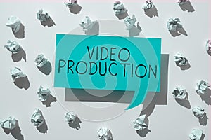 Hand writing sign Video Production. Business approach process of converting an idea into a video Filmaking photo