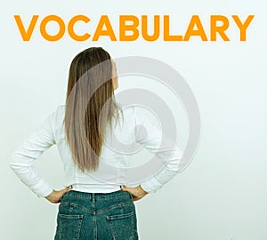 Hand writing sign Vocabulary. Business showcase collection of words and phrases alphabetically arranged and explained or