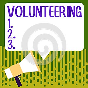 Hand writing sign Volunteering. Concept meaning Provide services for no financial gain Willingly Oblige