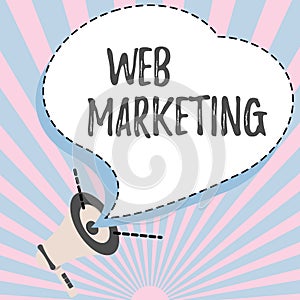 Hand writing sign Web Marketing. Word for Electronic commerce Advertising through internet Online seller Illustration Of