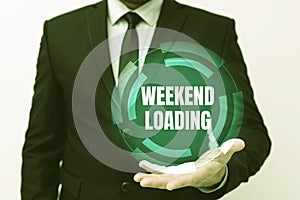 Hand writing sign Weekend Loading. Business concept Starting Friday party relax happy time resting Vacations Presenting