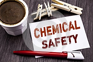 Hand writing text caption inspiration showing Chemical Safety. Business concept for Hazard Health At Work written on sticky note p