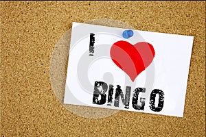 Hand writing text caption inspiration showing I Love Bingo concept meaning Lettering Gambling to Win Price Success Loving written